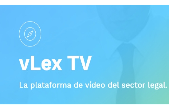 vLex.TV: nuevo recurso a prueba