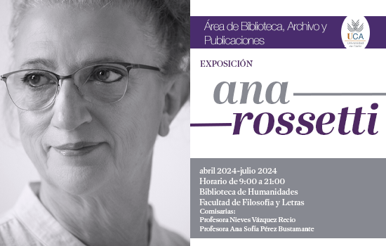 Ana Rossetti. Exposición y actividades dedicadas a esta autora en la Semana Universitaria del Libro