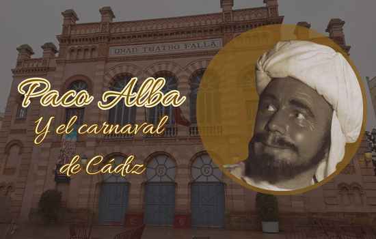 Paco Alba y el carnaval de Cádiz