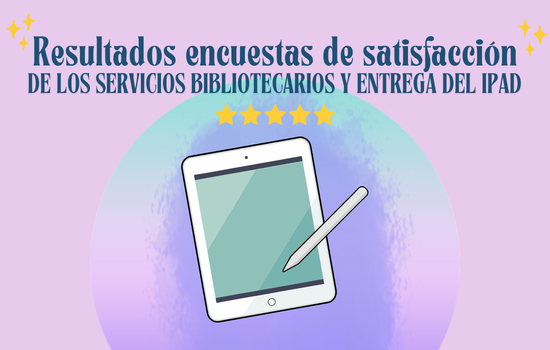 Resultados encuesta de satisfacción 2026 y sorteo del iPad