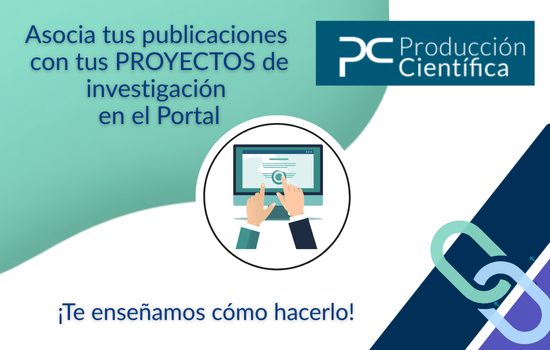 Asocia tus publicaciones con tus proyectos en el Portal